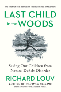Last Child in the Woods by Richard Louv